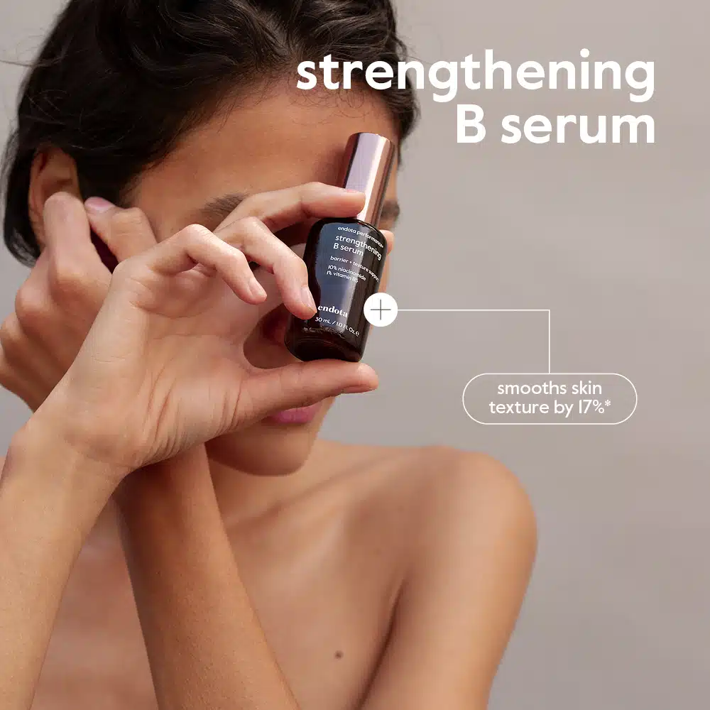 Strengthening B Serum smooths skin texture by 17%*